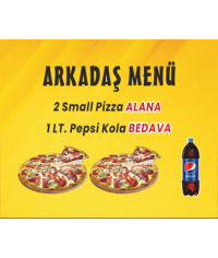 Arkadaş Menü - 2 Small Pizza ALANA  1 LT. KOLA  BEDAVA